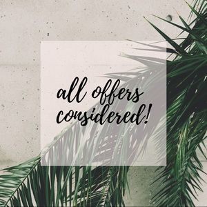 ALL REASONABLE OFFERS CONSIDERED